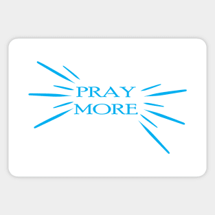 Pray More Sticker
